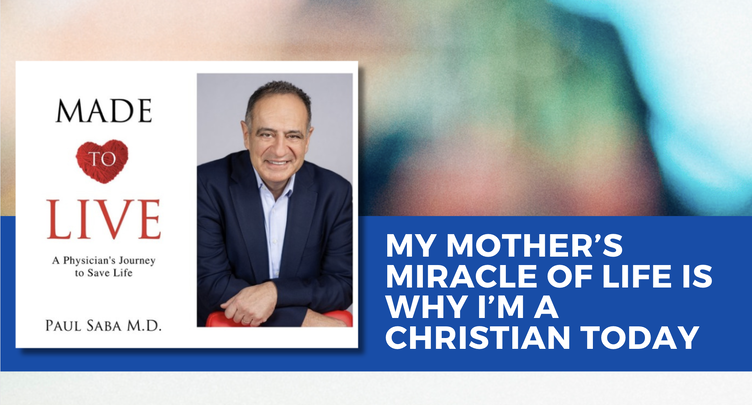 My Mother's Miracle of life is why I'm a Christian Today